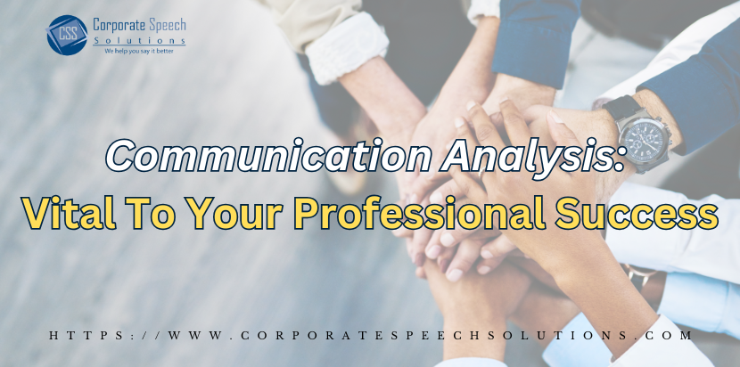 why-a-communication-analysis-is-vital-to-your-professional-succes